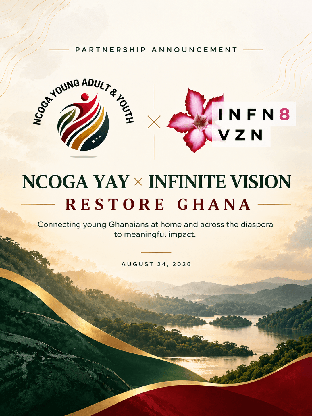 Partnership announcement for NCOGA YAY and Infinite Vision, Restore Ghana, over a river and forest landscape. August 24, 2026.